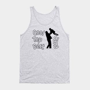 Cool Dad Top Dad Best Dad Ever Tank Top